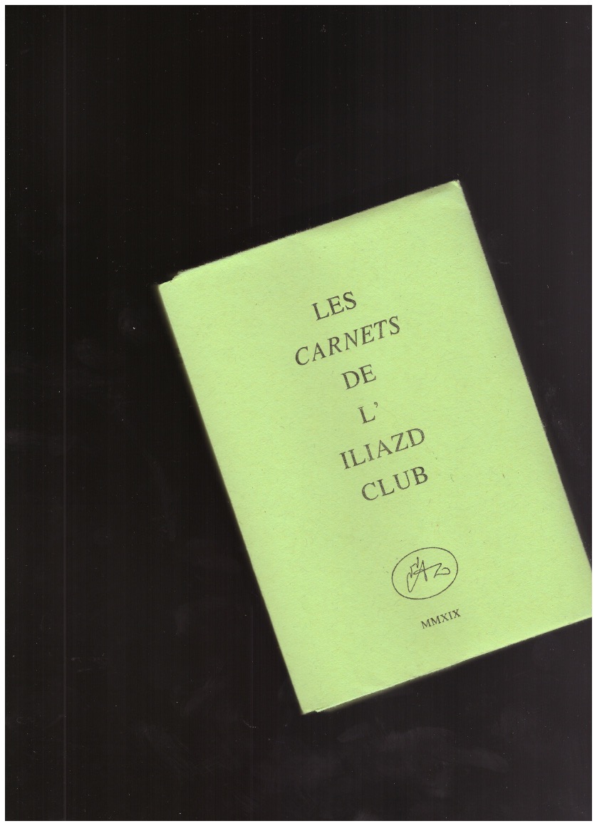 GAYRAUD, Régis (ed.) - Les Carnets de l’Iliazd Club no. 9